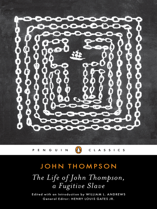 Title details for The Life of John Thompson, a Fugitive Slave by John Thompson - Available
